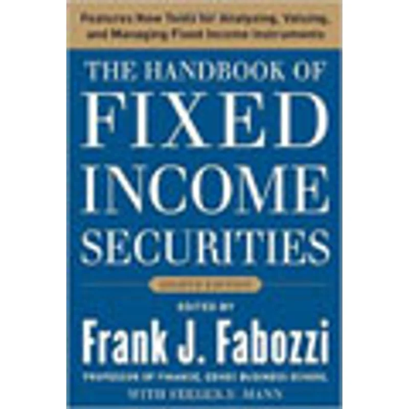 HANDBOOK OF FIXED INCOME SECURITIES, THE