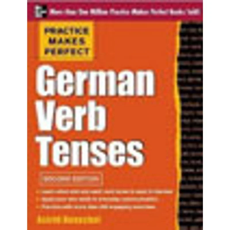 PRACTICE MAKES PERFECT - GERMAN VER TENSES