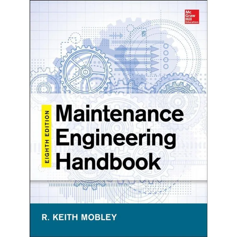 MAINTENANCE ENGINEERING HANDBOOK