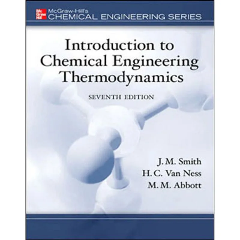 INTRODUCTION TO CHEMICAL ENGINEERING THERMODYNAMICS