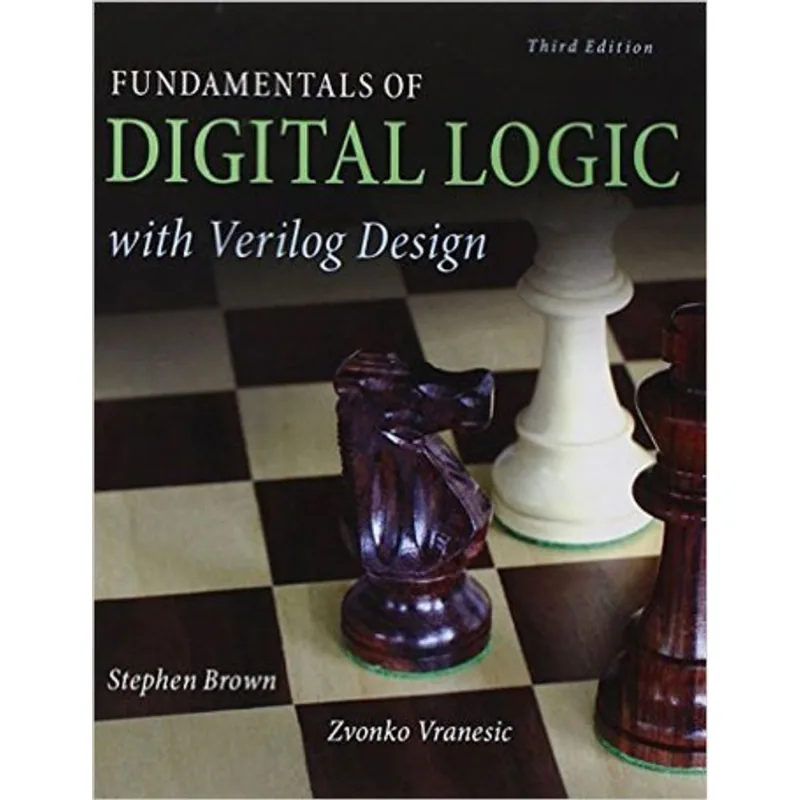 FUNDAMENTALS OF DIGITAL LOGIC WITH VERILOG DESIGN