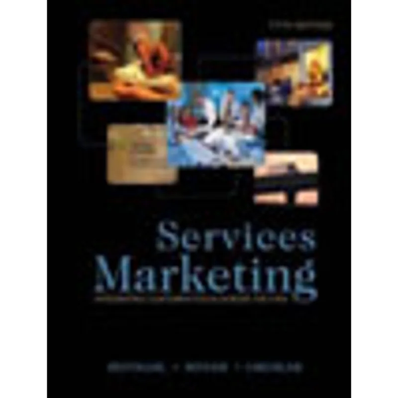 SERVICES MARKETING - INTEGRATING THE CUSTOMER FOCUS ACROSS THE FIRM