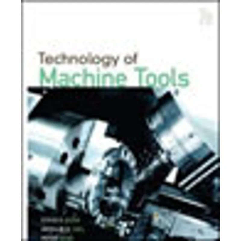 TECHNOLOGY OF MACHINE TOOLS