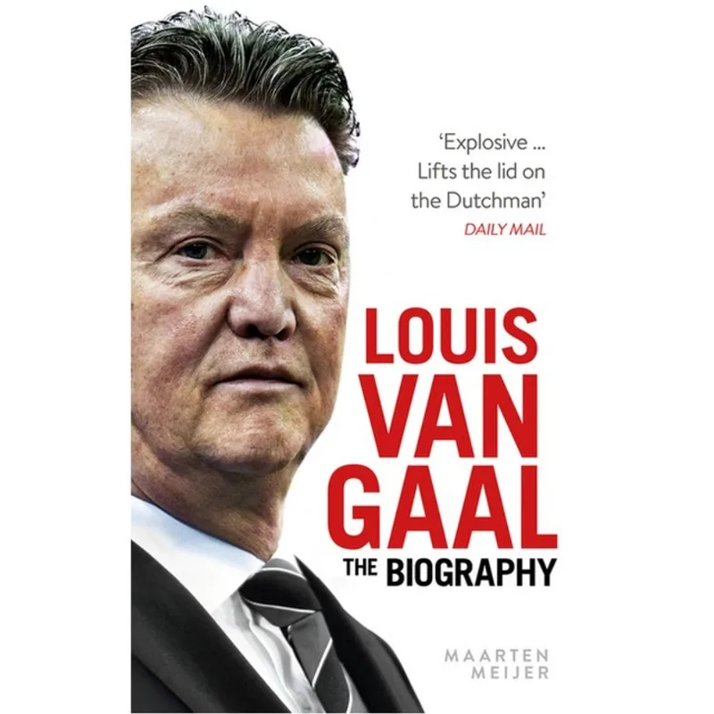 LOUIS VAN GAAL - THE BIOGRAPHY