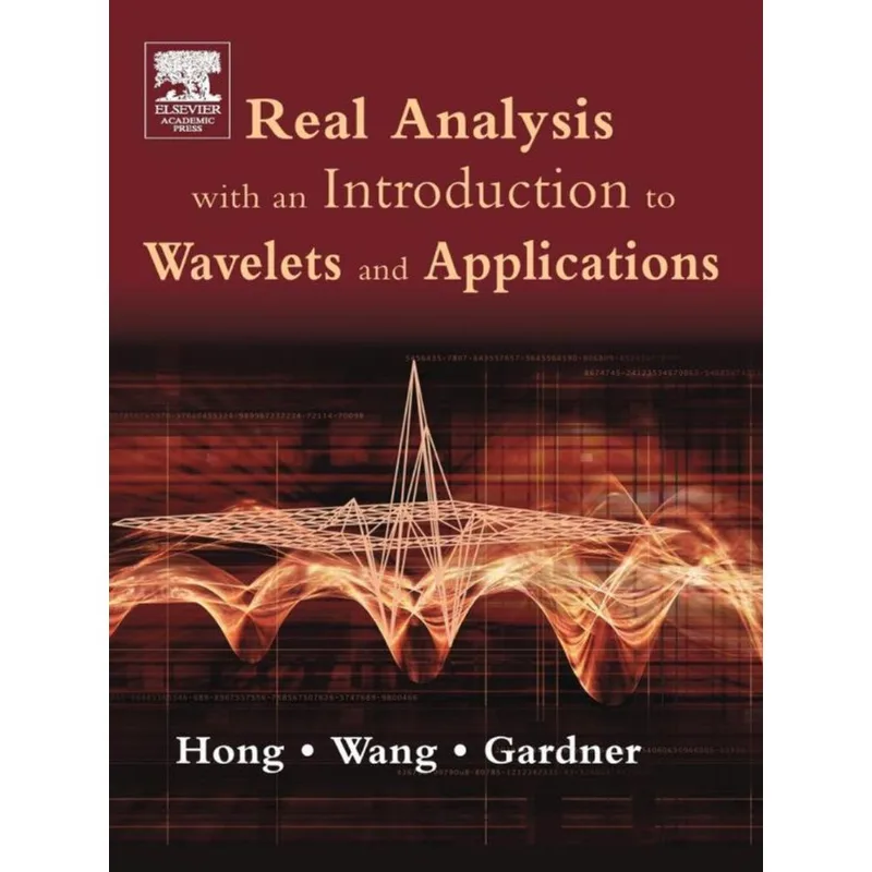 REAL ANALYSIS WITH AN INTROD. TO WAVELETS AND APPL