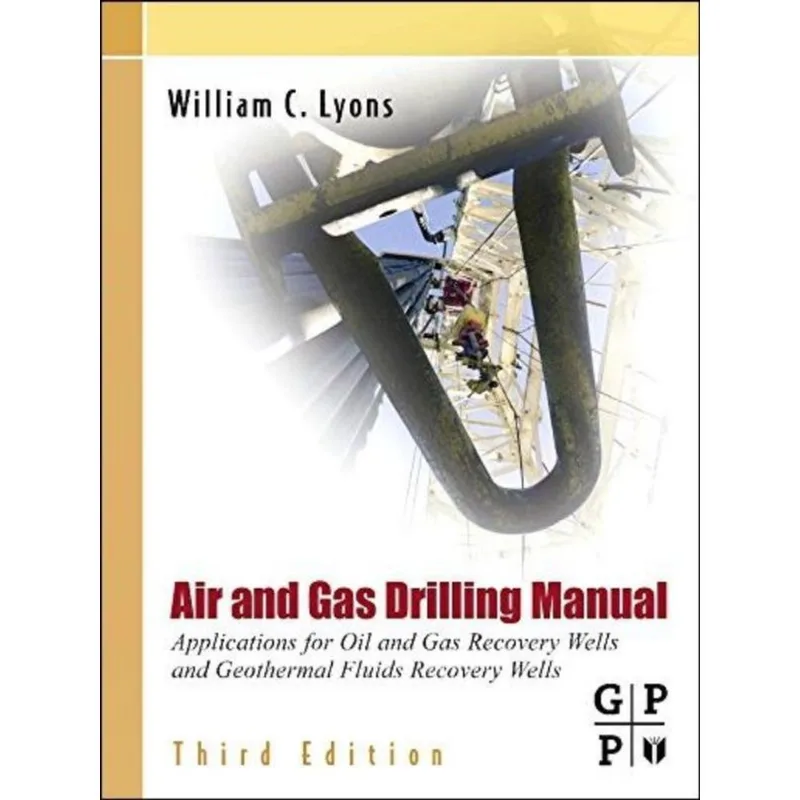 AIR AND GAS DRILLING FIELD GUIDE