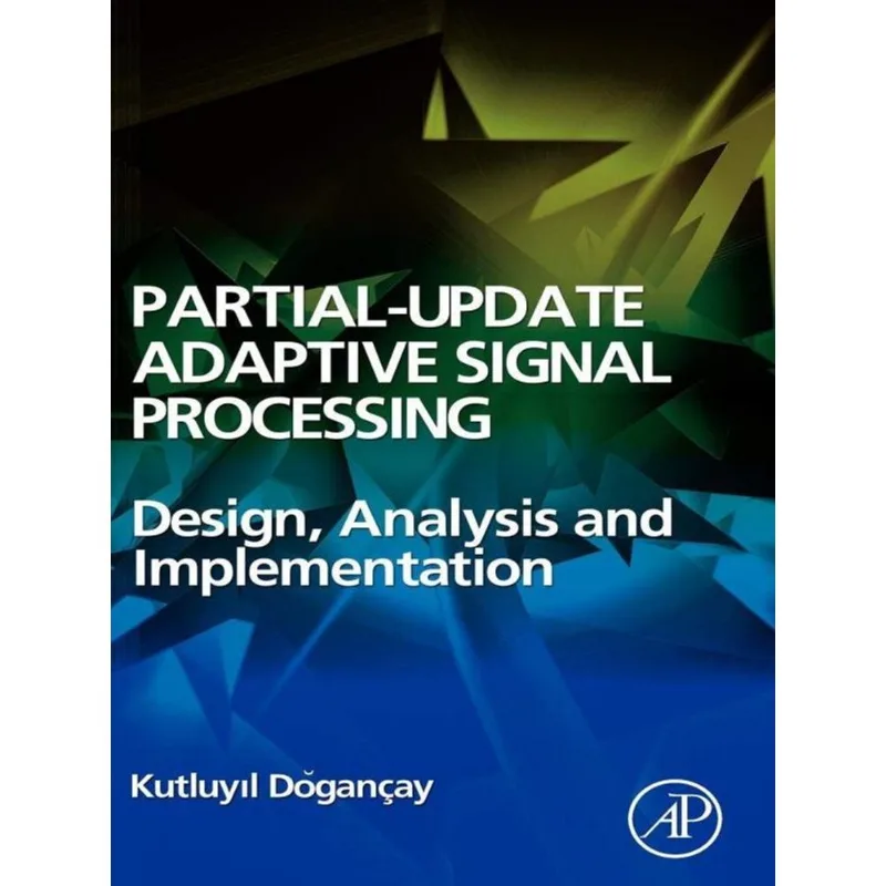 PARTIAL ADAPTIVE SIGNAL - DESIGN, ANALYSIS AND IMPLEMENTATION