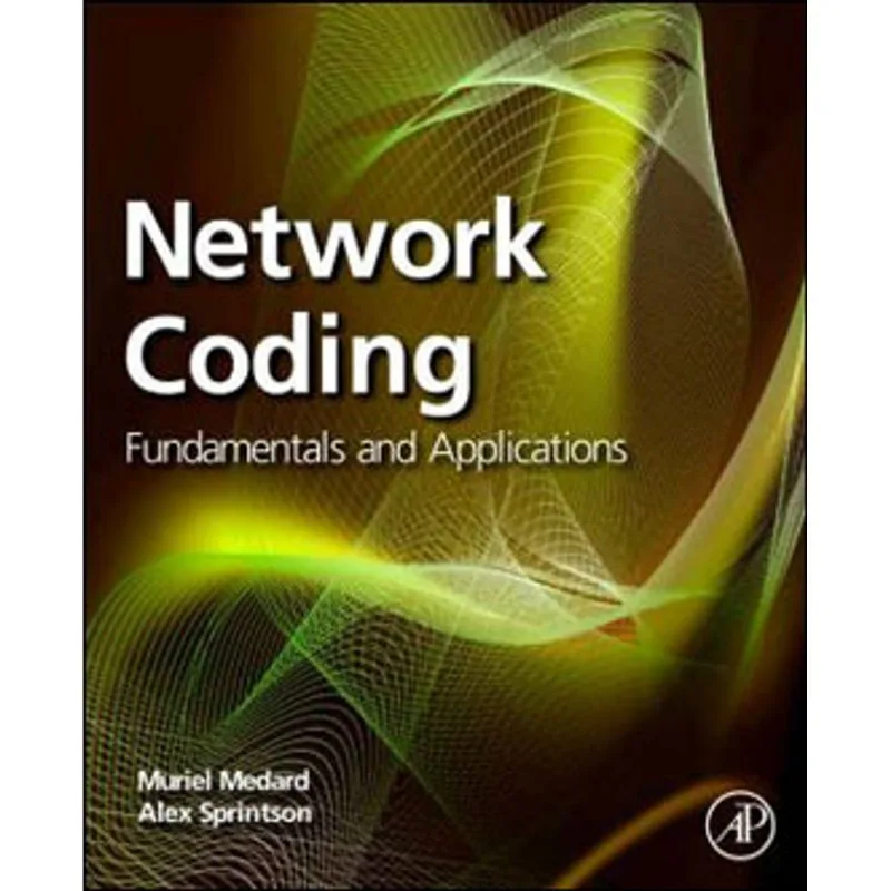 NETWORK CODING - FUNDAMENTALS AND APPLICATIONS