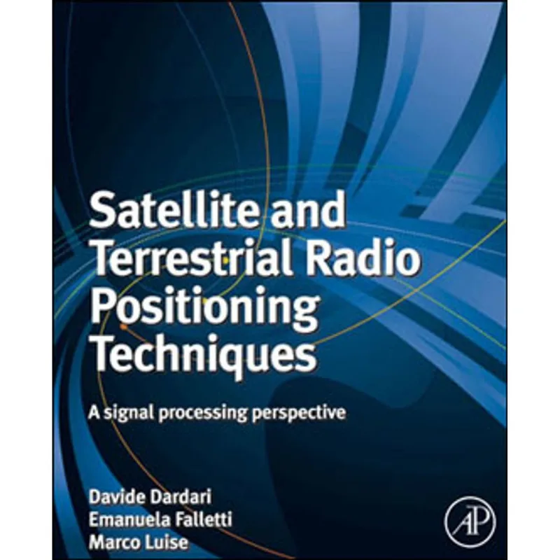 SATELLITE AND TERRESTRIAL RADIO POSITIONING TECHNIQUES