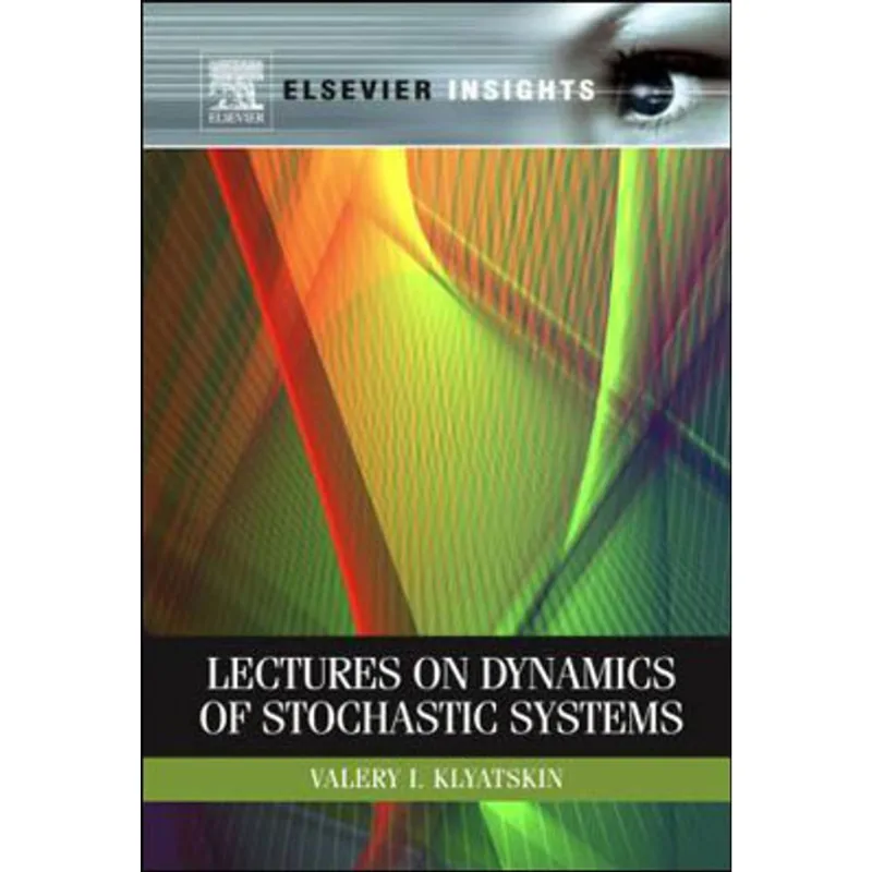 LECTURES ON DYNAMICS OF STOCHASTIC SYSTEMS