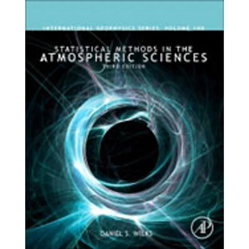 STATISTICAL METHODS IN THE ATMOSPHERIC SCIENCES
