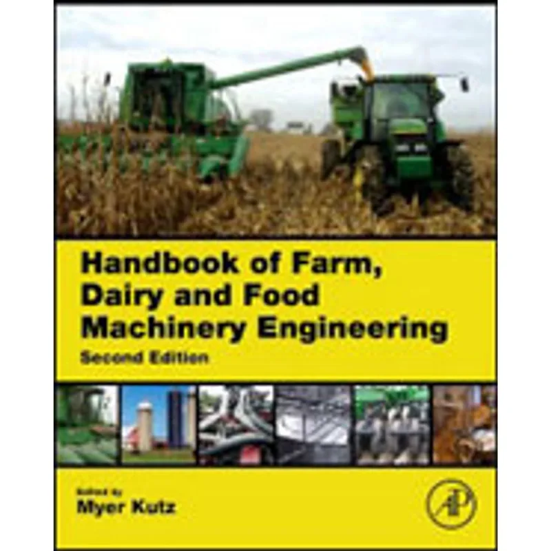 HANDBOOK OF FARM, DAIRY AND FOOD MACHINERY ENGINEERING