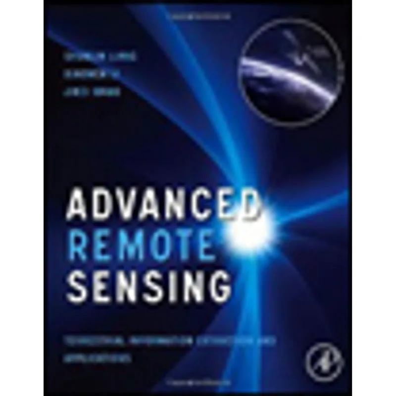 ADVANCED REMOTE SENSING, TERRESTRIAL INFORMATION EXTRACTION AND APPLICATIONS