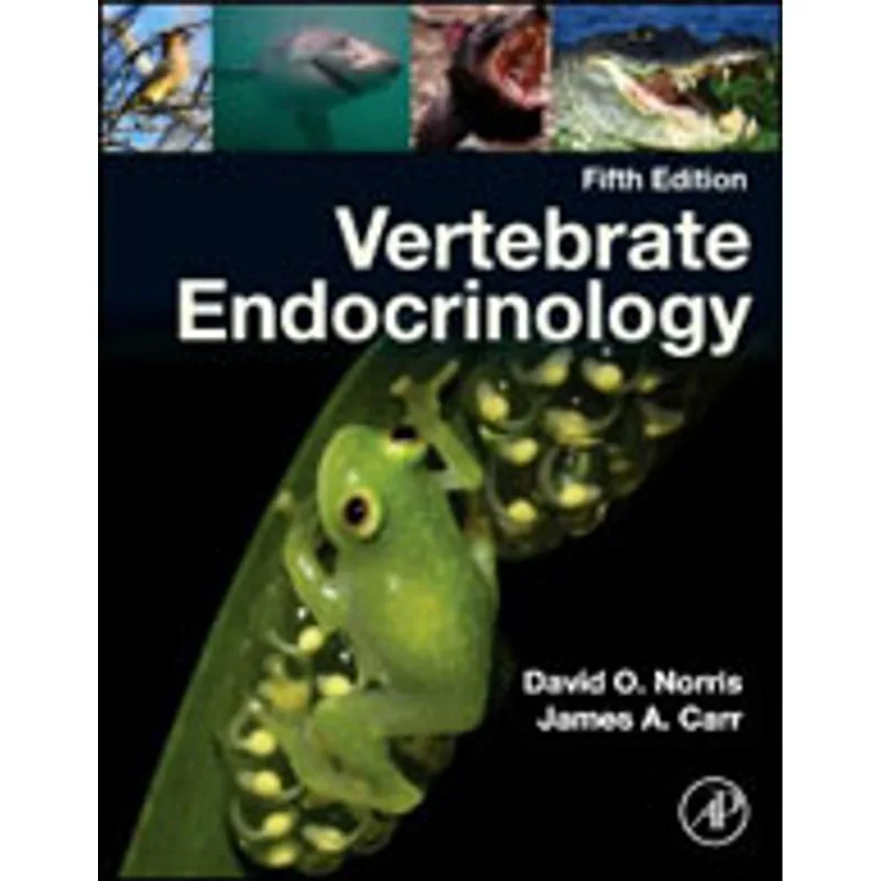 VERTEBRATE ENDOCRINOLOGY - FIFTH EDITION