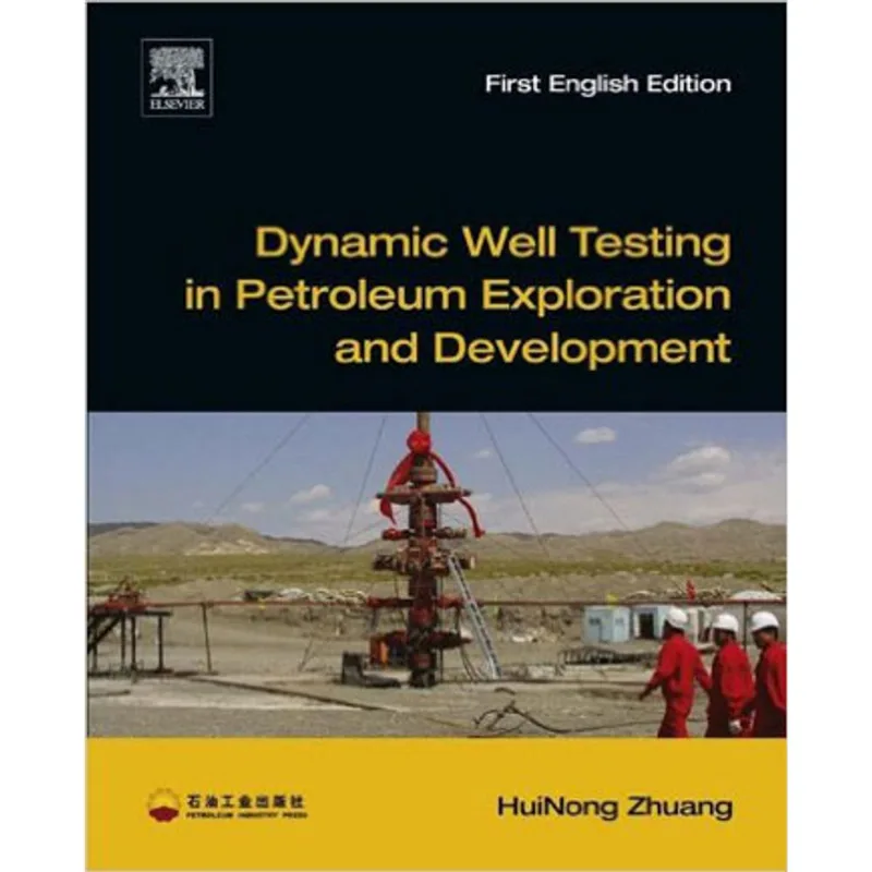 DYNAMIC WELL TESTING IN PETROLEUM EXPLORATION AND DEVELOPMENT