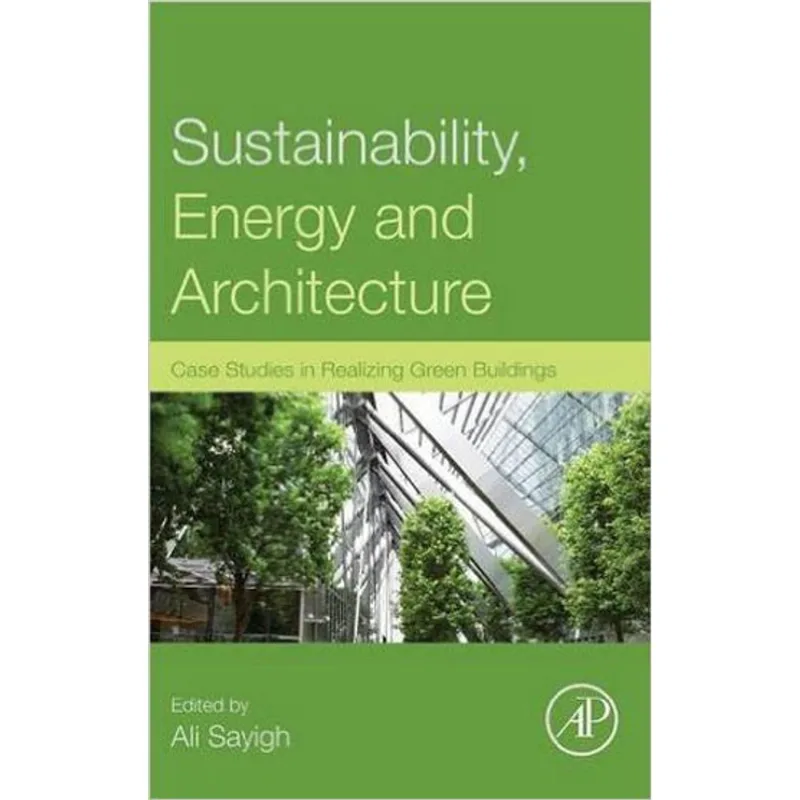 SUSTAINABILITY, ENERGY AND ARCHITECTURE