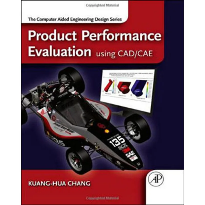 PRODUCT PERFORMANCE EVALUATION USING CAD/CAE