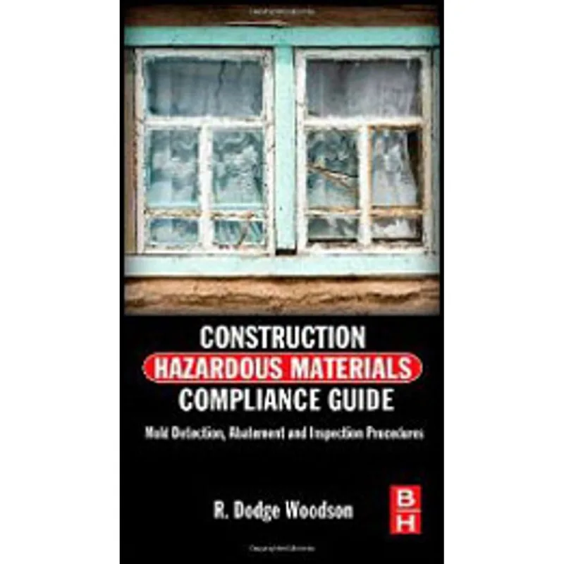 CONSTRUCTION HAZARDOUS MATERIALS COMPLIANCE GUIDE