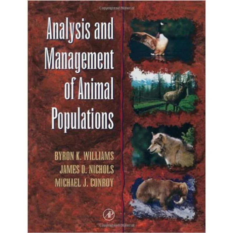 ANALYSIS AND MANAGEMENT OF ANIMAL POPULATIONS