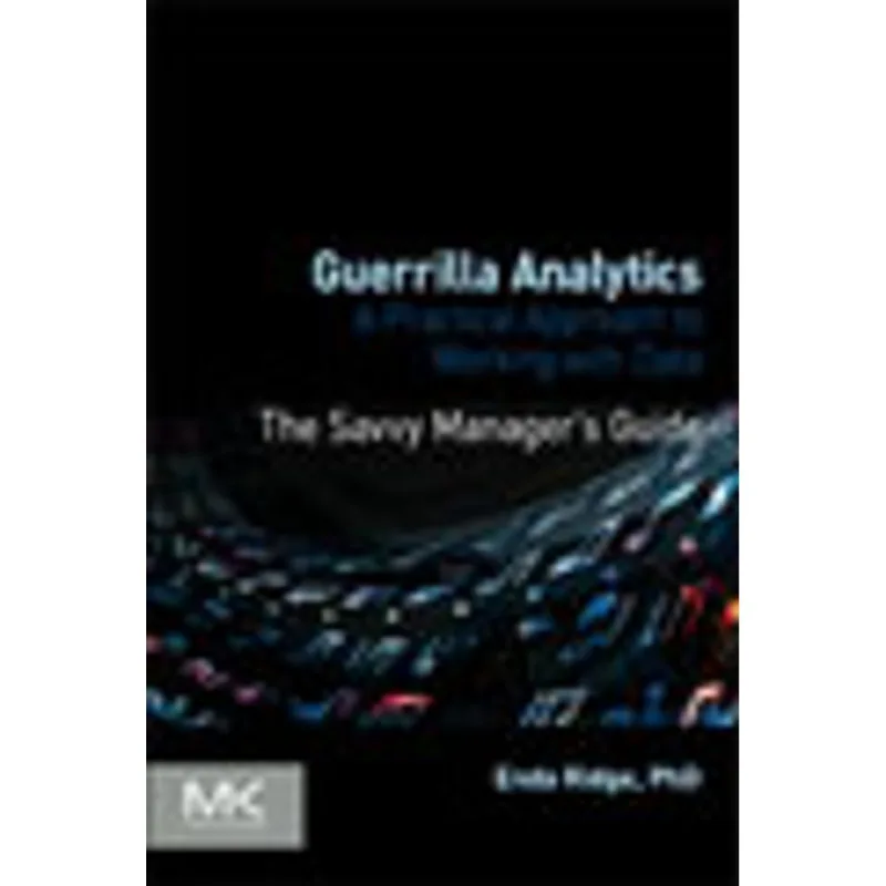 GUERRILLA ANALYTICS