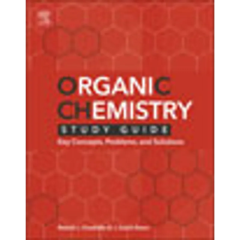 ORGANIC CHEMISTRY STUDY GUIDE