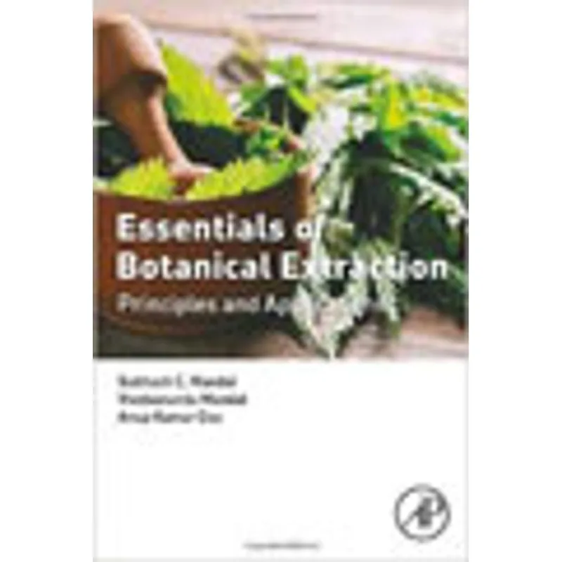 ESSENTIALS OF BOTANICAL EXTRACTION