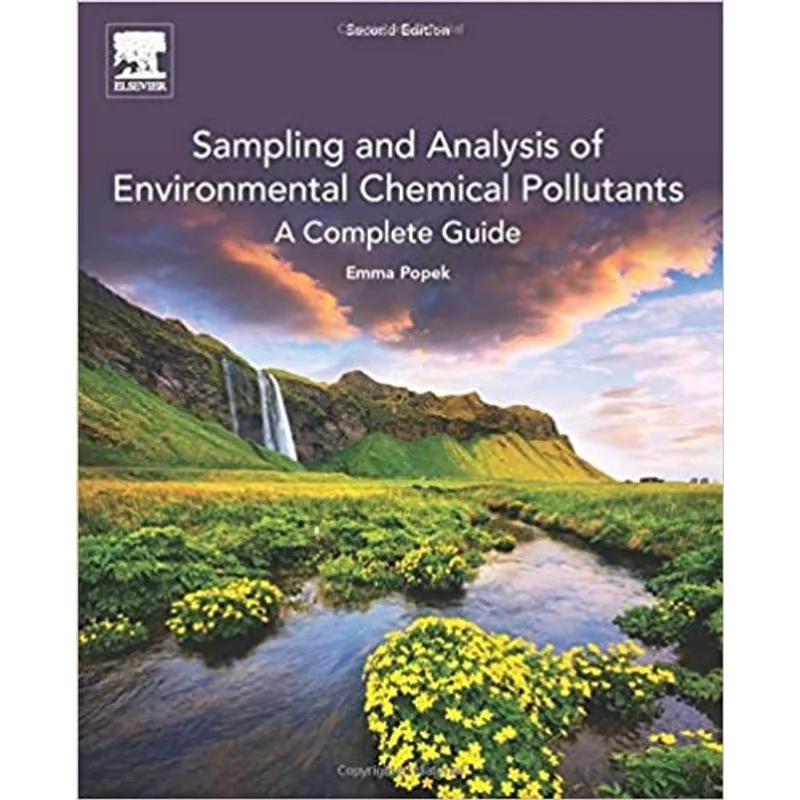 SAMPLING AND ANALYSIS OF ENVIRONMENTAL CHEMICAL POLLUTANTS