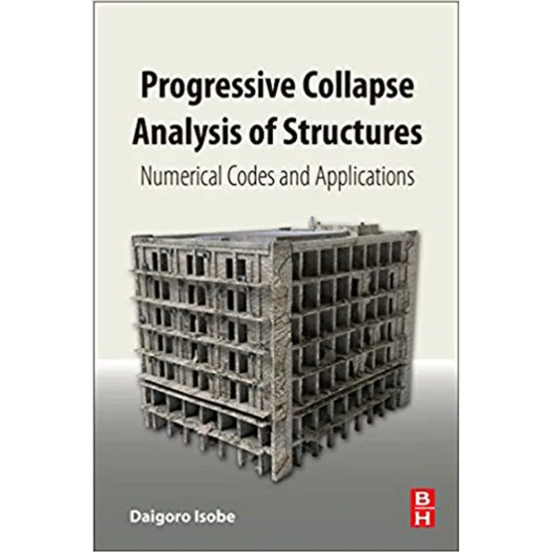PROGRESSIVE COLLAPSE ANALYSIS OF STRUCTURES