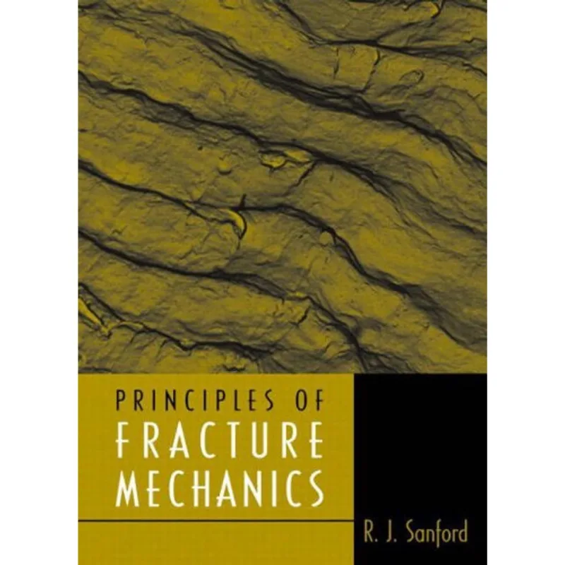 PRINCIPLES OF FRACTURE MECHANICS