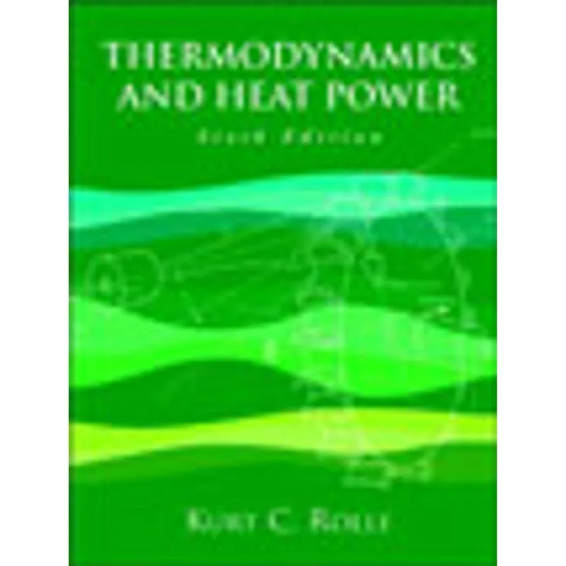 THERMODYNAMICS AND HEAT POWER