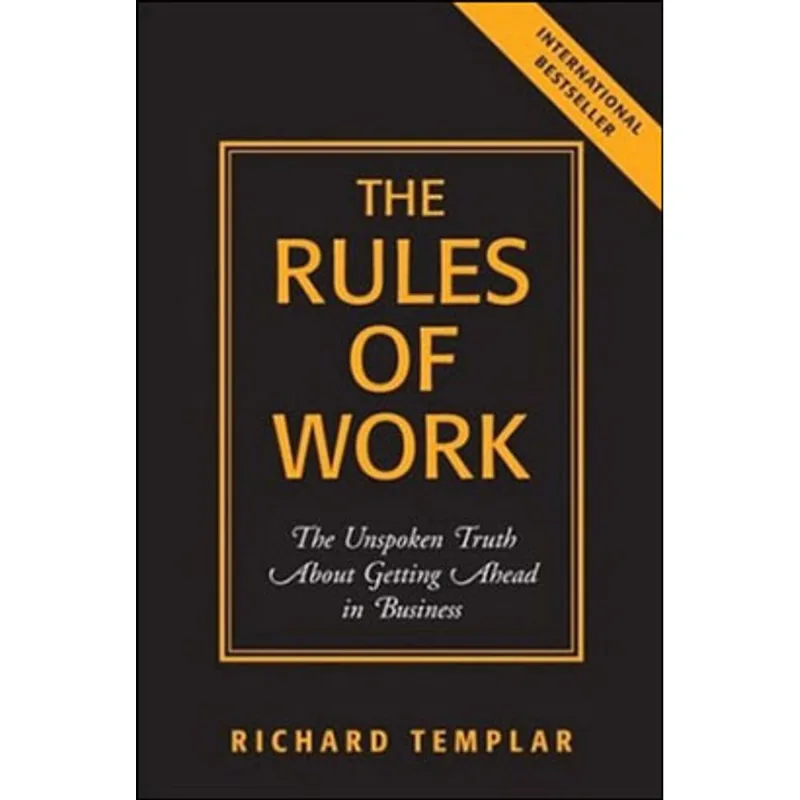 RULES OF WORK, THE
