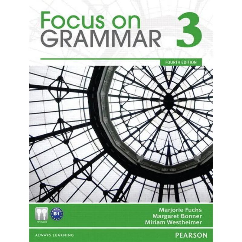 FOCUS ON GRAMMAR 3 - STUDENT BOOK AND WORKBOOK - THIRD EDITION