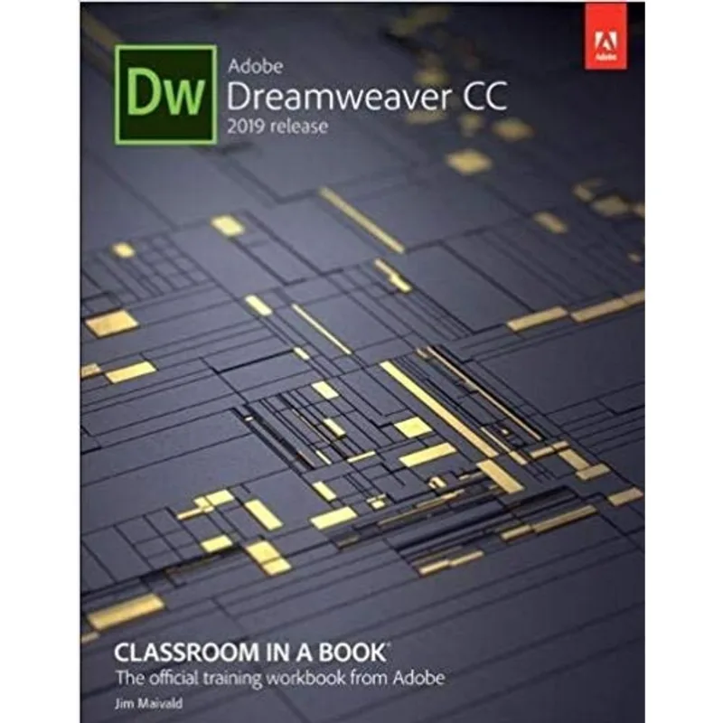 ADOBE DREAMWEAVER CC CLASSROOM IN A BOOK - 2019 RELEASE