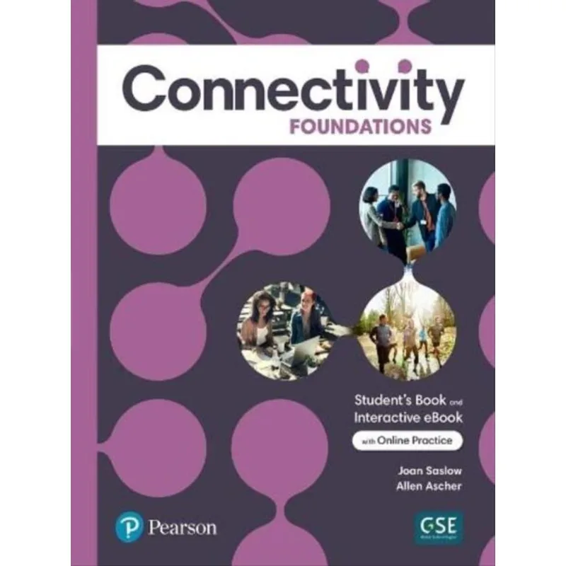 CONNECTIVITY FOUNDATIONS STUDENT S BOOK WITH ONLINE PRACTICE & EBOOK