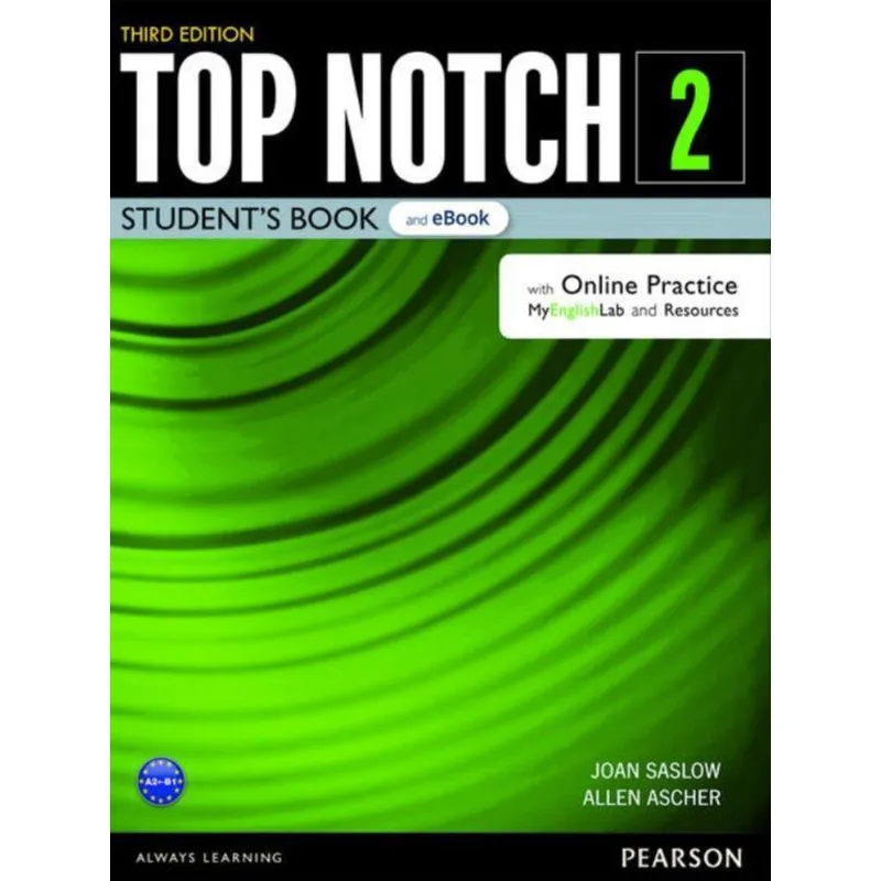 TOP NOTCH LEVEL 2 STUDENT'S BOOK & EBOOK WITH WITH ONLINE PRACTICE, DIGITAL RESOURCES & APP