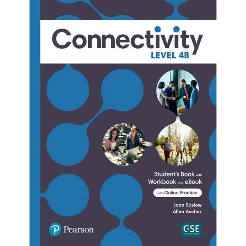 CONNECTIVITY LEVEL 4 STUDENT S BOOK/WORKBOOK WITH ONLINE PRACTICE & EBOOK - SPLIT B