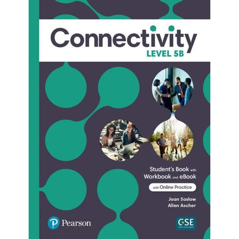 CONNECTIVITY LEVEL 5 STUDENT S BOOK/WORKBOOK WITH ONLINE PRACTICE & EBOOK - SPLIT B