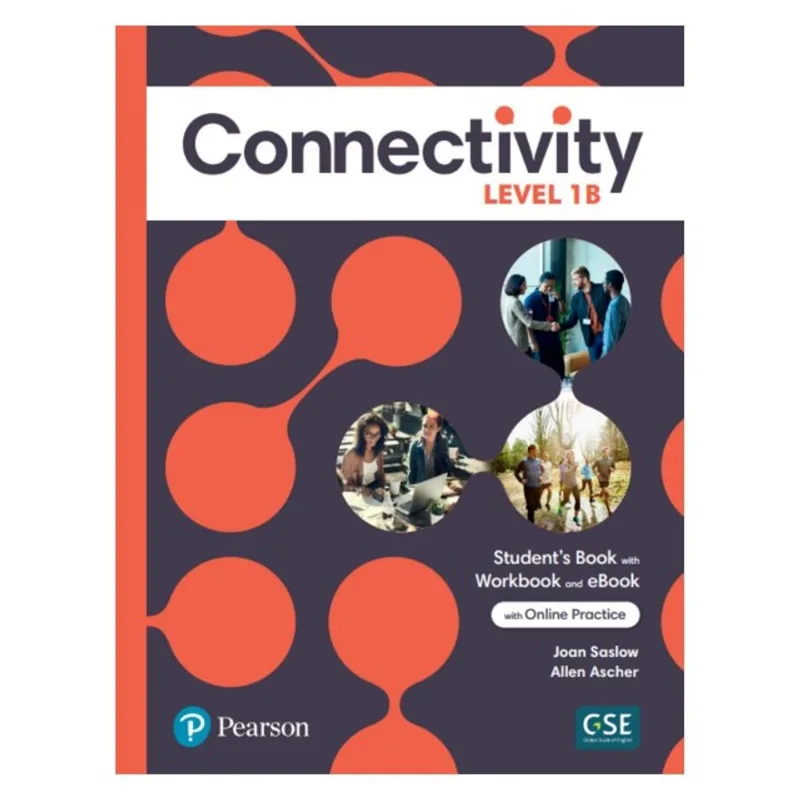 CONNECTIVITY LEVEL 1 STUDENT S BOOK/WORKBOOK WITH ONLINE PRACTICE & EBOOK - SPLIT B