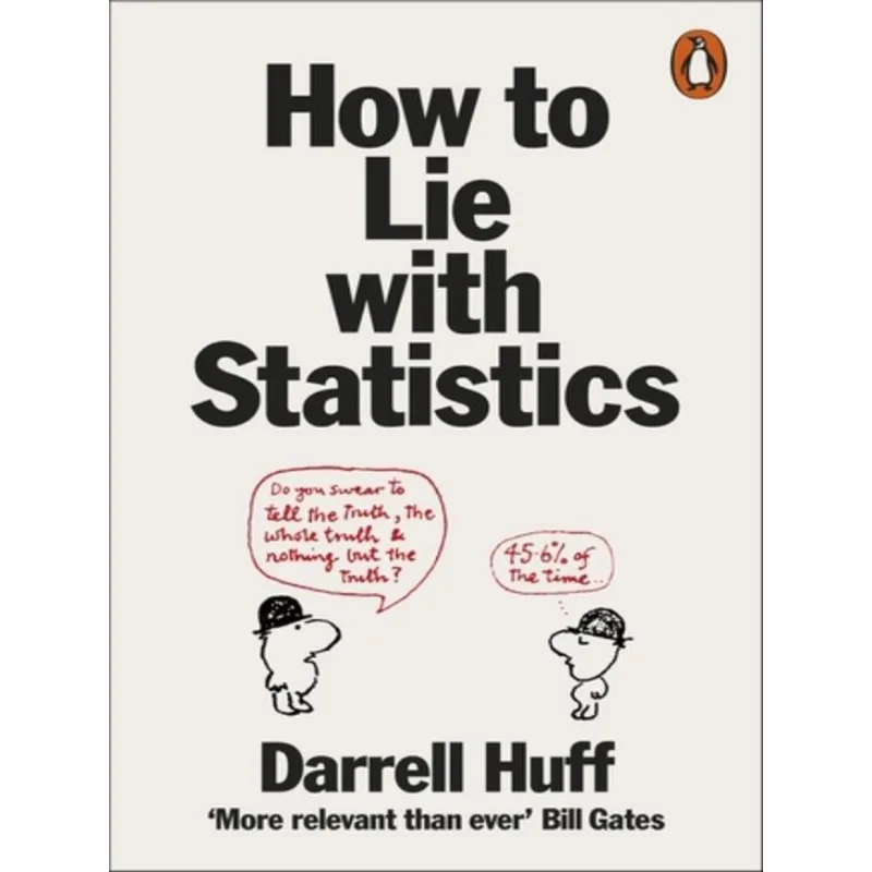 HOW TO LIE WITH STATISTICS