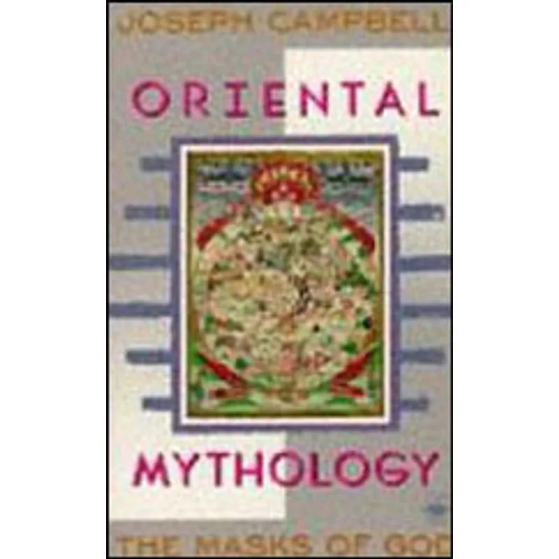 MASKS OF GOD VOL.2, THE - ORIENTAL MYTHOLOGY