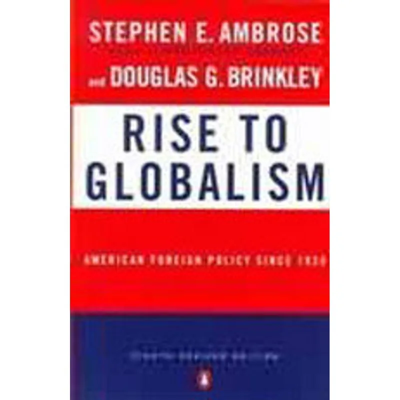 RISE TO GLOBALISM, THE