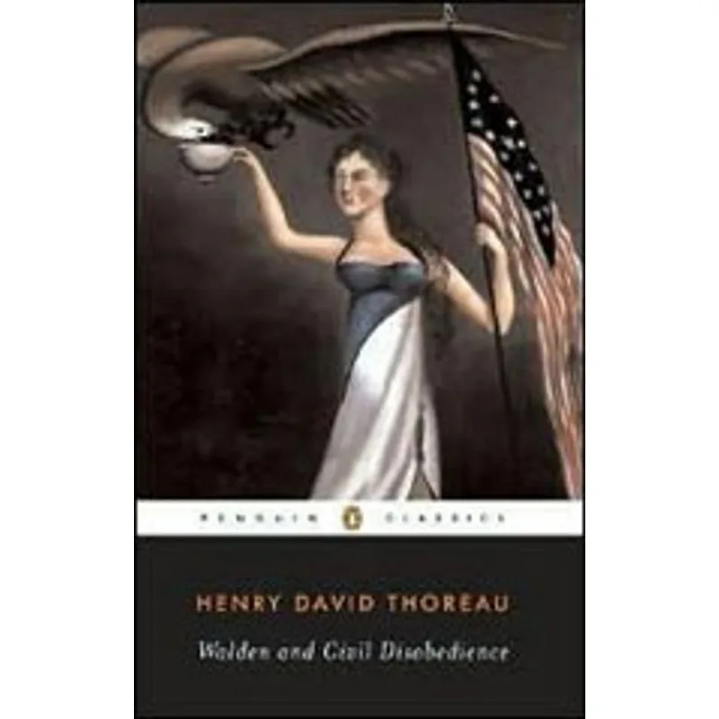 WALDEN AND CIVIL DISOBEDIENCE