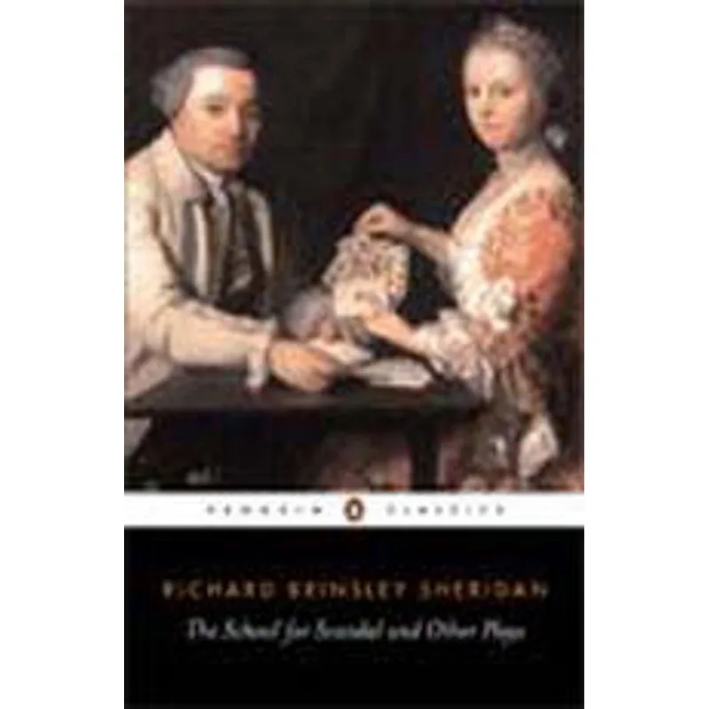 SCHOOL FOR SCANDAL AND OTHER PLAYS, THE