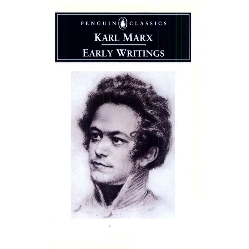 EARLY WRITINGS - MARX