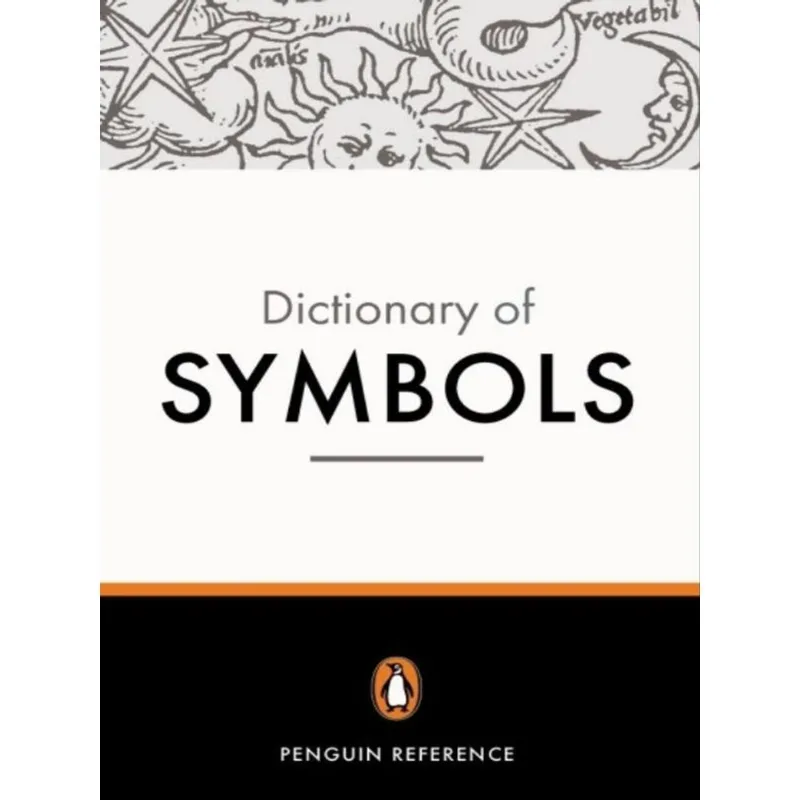 THE DICTIONARY OF SYMBOLS