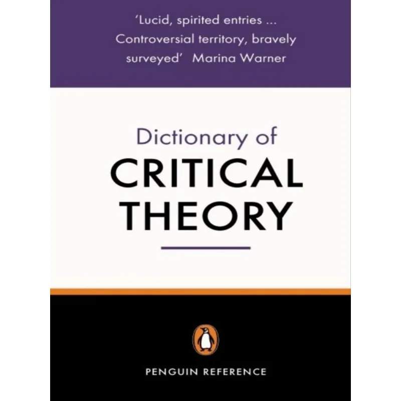 THE PENGUIN DICTIONARY OF CRITICAL THEORY