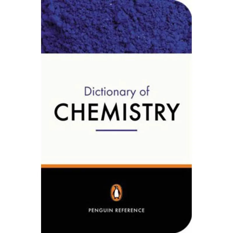 PENGUIN DICTIONARY OF CHEMISTRY, THE