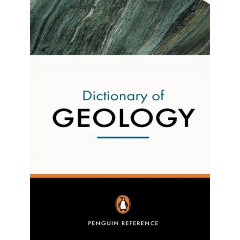 THE PENGUIN DICTIONARY OF GEOLOGY
