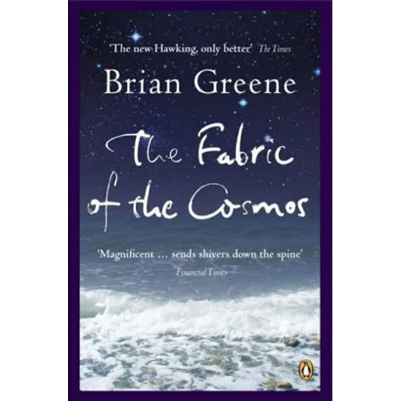 FABRIC OF THE COSMOS, THE