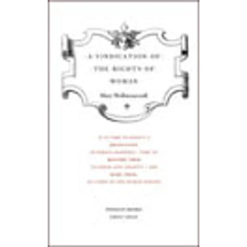 VINDICATION OF THE RIGHTS OF WOMAN